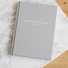 Load image into Gallery viewer, Birthday Letters to My Baby
