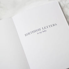 Load image into Gallery viewer, Birthday Letters to My Baby
